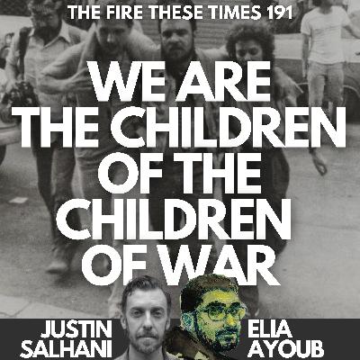 191/ We Are the Children of the Children of War 191/ We Are the Children of the Children of War