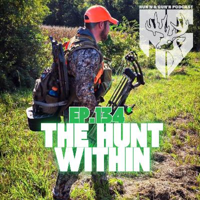 EP#134 The Hunt Within EP#134 The Hunt Within