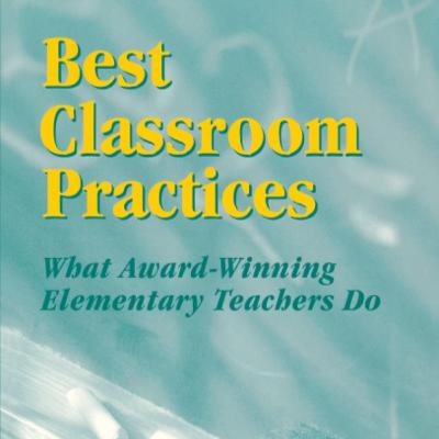 Elementary Classroom Best Practices from Award-Winning Teachers