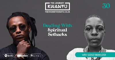 EP30: DEALING WITH SPIRITUAL SETBACKS