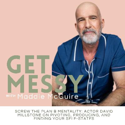 Screw the Plan B Mentality: Actor David Millstone on Pivoting, Producing, and Finding Your Self-States