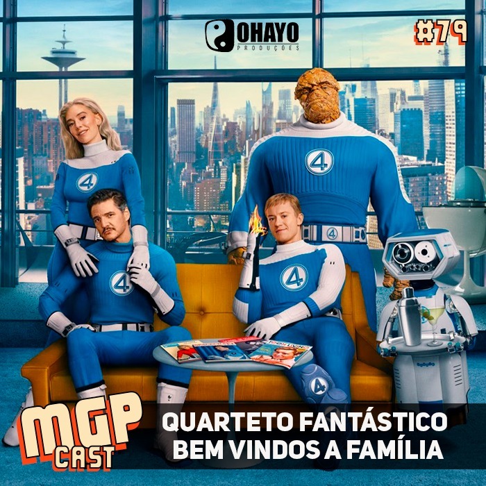 Quarteto Fantástico, bem vindos a família | MGPCast #79 Quarteto Fantástico, bem vindos a família | MGPCast #79