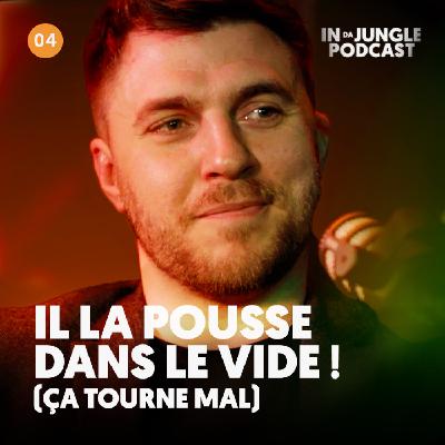 Il la pousse dans le vide ! (ça tourne mal) #04