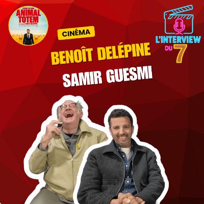 INTERVIEW Benoît Delépine (Groland) & Samir Guesmi : discussion lunaire autour du film ANIMAL TOTEM INTERVIEW Benoît Delépine (Groland) & Samir Guesmi : discussion lunaire autour du film ANIMAL TOTEM