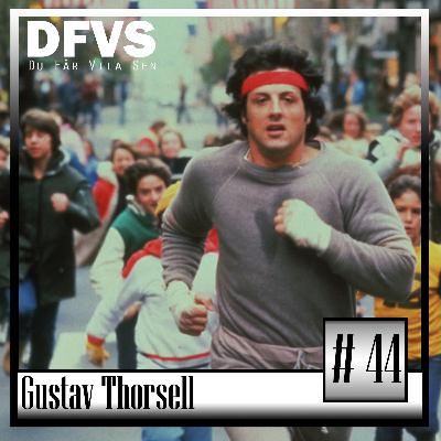 Avsnitt 44 Gustav Thorsell