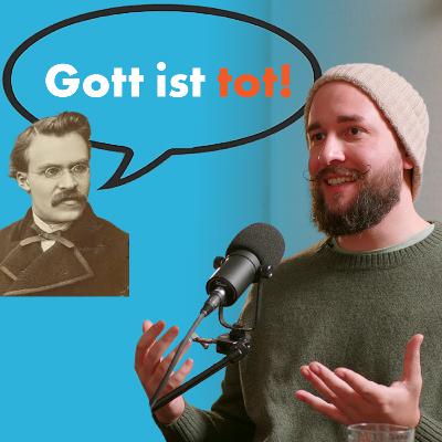 Friedrich Nietzsche - Der Tod Gottes und warum er DER Denker unserer Zeit ist - mit Phrasendrescher