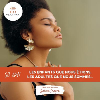 Les enfants que nous étions, les adultes que nous sommes
