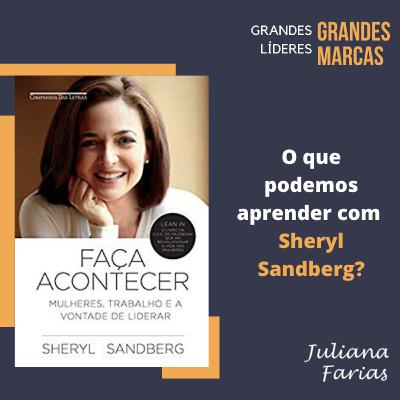 Sheryl Sandberg | O que podemos aprender com a poderosa Sheryl Sandberg?