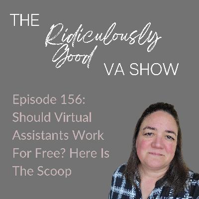 Should Virtual Assistants Work For Free? Here Is The Scoop