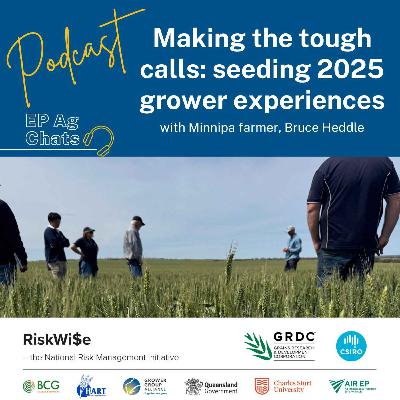 EP Ag Chats - RiskWi$e: Making the tough calls at seeding 2025 - Bruce Heddle EP Ag Chats - RiskWi$e: Making the tough calls at seeding 2025 - Bruce Heddle