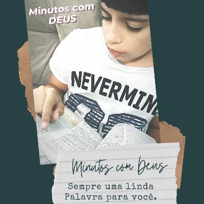"Minutos com Deus" 1 João 1:7