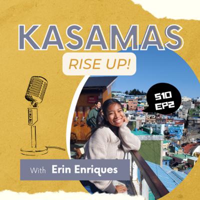 Kasamas Rise Up Episode 2, Erin E.