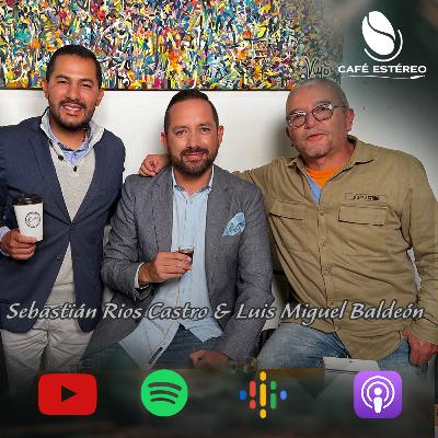 Episodio 3 (T3) - Luis Miguel Baldeón & Sebastián Rios Castro
