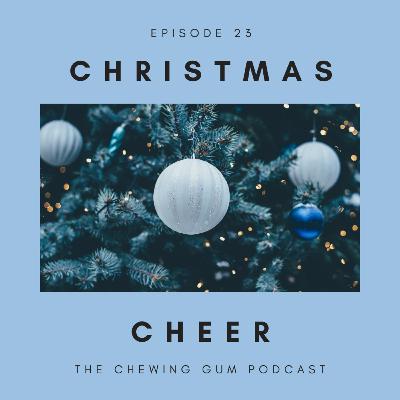 Episode 23: Christmas Cheer