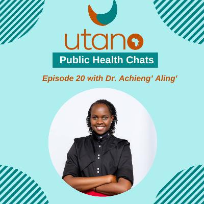 Episode 20-Interview with Dr. Achieng' Aling' Episode 20-Interview with Dr. Achieng' Aling'
