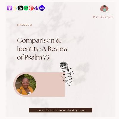 S2E2 | Comparison & Identity: A Review of Psalm 73