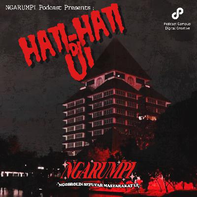 Eps 6: Hati-Hati di UI