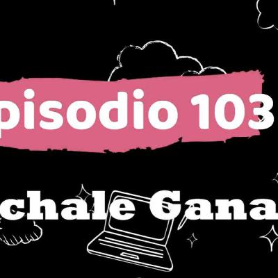 ep 103 hechale ganas