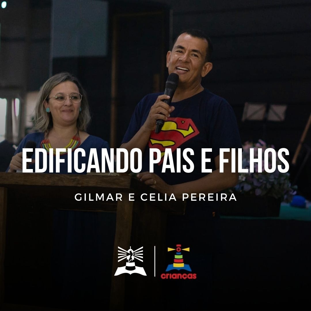 Edificando Pais e Filhos l Gilmar e Celia Pereira l Dia 1 episode artwork