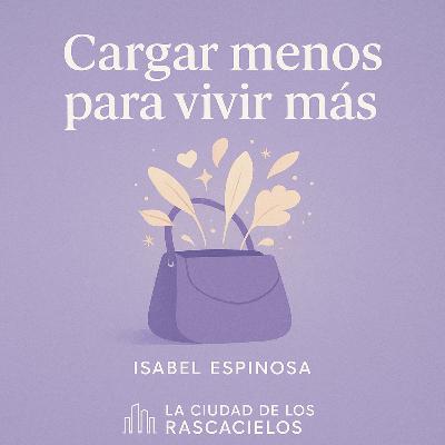 Cargar menos para vivir más