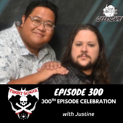 300 - The 300th Episode Celebration! (w/ Justine) 300 - The 300th Episode Celebration! (w/ Justine)