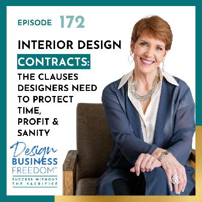 172: Interior Design Contracts: The Clauses Designers Need to Protect Time, Profit & Sanity 172: Interior Design Contracts: The Clauses Designers Need to Protect Time, Profit & Sanity