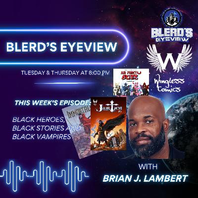 Exploring the Depths of Black Indie Comics: A Conversation with Brian J. Lambert Exploring the Depths of Black Indie Comics: A Conversation with Brian J. Lambert