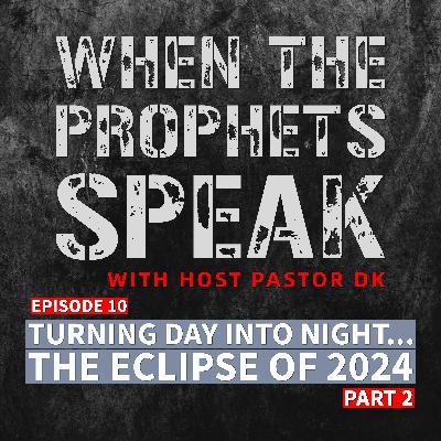 Turning Day into Night...The 2024 Solar Eclipse - Part 2 Turning Day into Night...The 2024 Solar Eclipse - Part 2