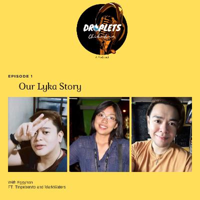 Our Lyka Story