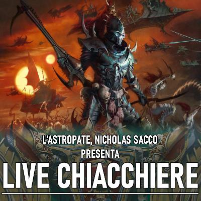 Live Chiacchiere 21/11/25 - Codex: Drukhari, 10a edizione