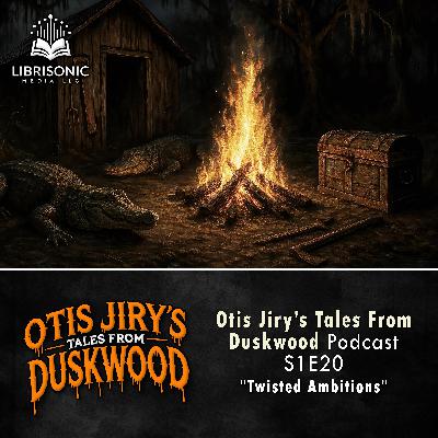 20: S1E20 – Twisted Ambitions 20: S1E20 – Twisted Ambitions