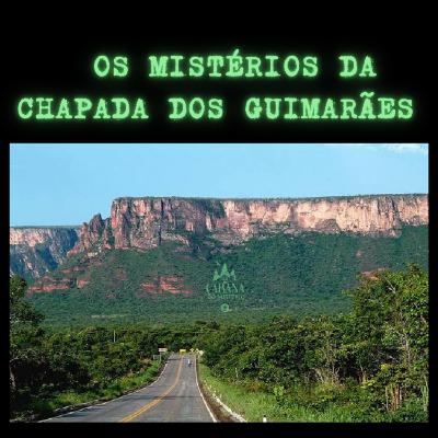 Os Mistérios da Chapada Dos Guimarães