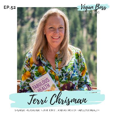 #52 Terri Chrisman - Speaker, Podcaster, Nutritionist, and Author of Fabulous Health #52 Terri Chrisman - Speaker, Podcaster, Nutritionist, and Author of Fabulous Health