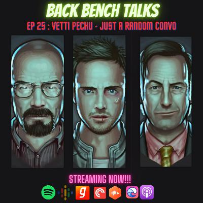 EP25: Vetti Pechu - Just a Random Convo EP25: Vetti Pechu - Just a Random Convo
