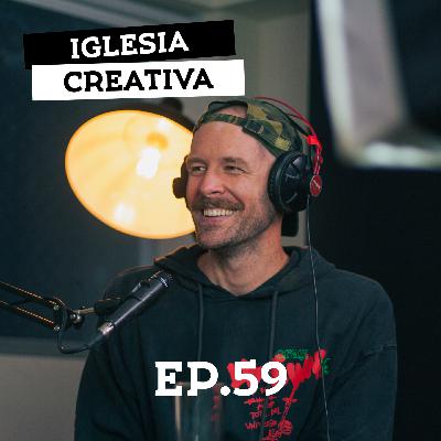 Ep. 59 ¿Cómo ser una iglesia creativa? con Taylor Barriger