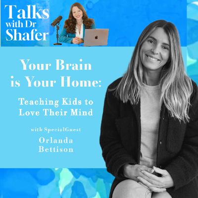 Your Brain is Your Home: Teaching Kids to Love Their Mind