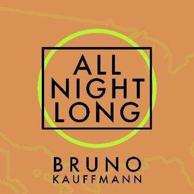 FREE DOWNLOAD - Bruno Kauffmann - All Night Long (Original)