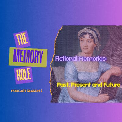 S2. EP.5 Fictional Memories: Past, Present, and Future