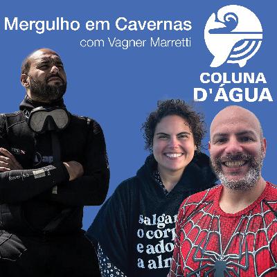 43 - Mergulho em cavernas, com Vagner Marretti