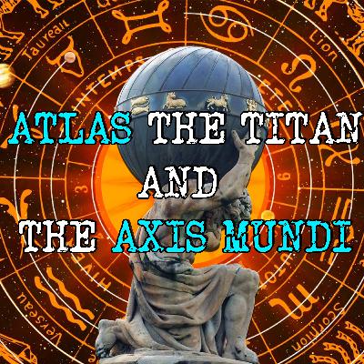 Atlas and the Axis Mundi.