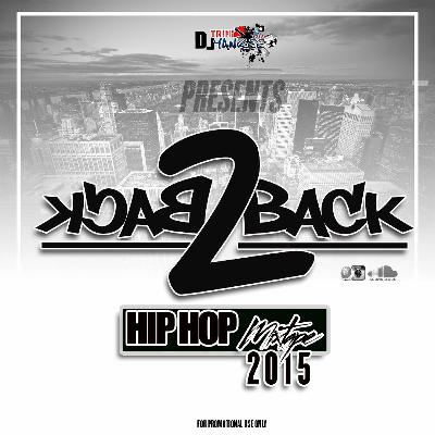 DJ TRINIYANKEE BACK2BACK HIP HOP MIXTAPE 2015 ((CLEAN)) DJ TRINIYANKEE BACK2BACK HIP HOP MIXTAPE 2015 ((CLEAN))