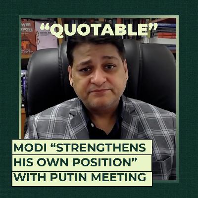 Modi “strengthens his own position” with Putin meeting