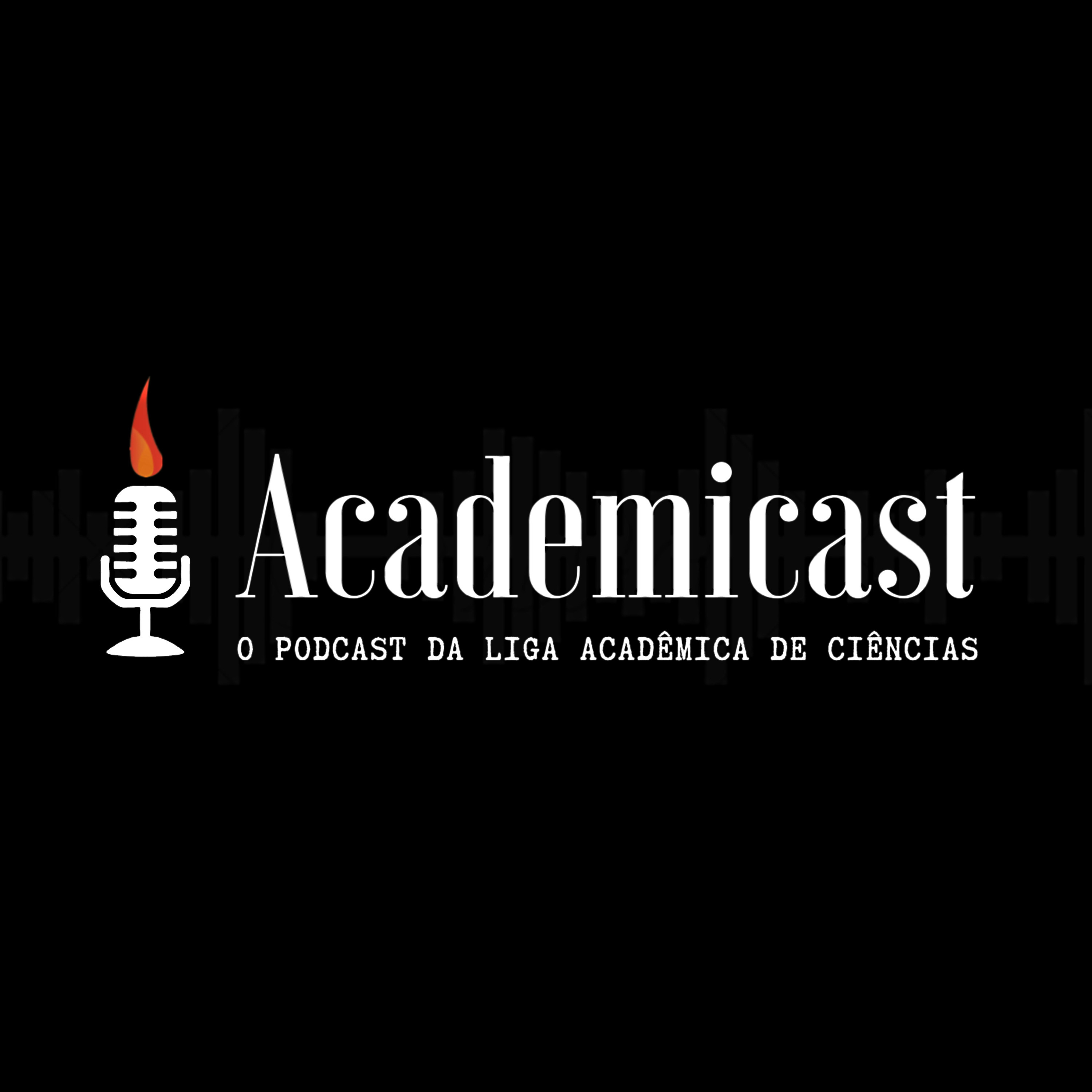 Academicast - O podcast da Liga Acadêmica de Ciências