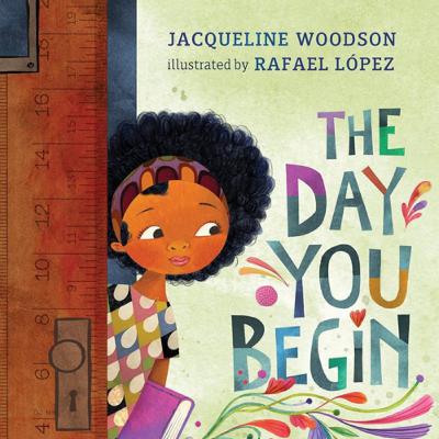 The Day You Begin by Jacqueline Woodson