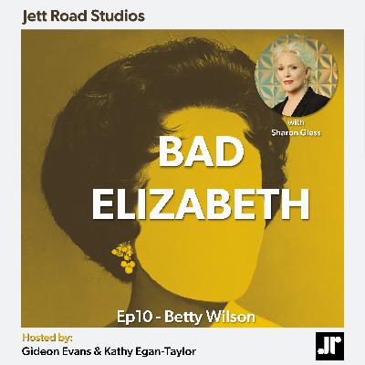 Bad Elizabeth - Betty Wilson with Sharon Gless