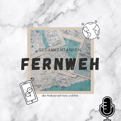 Folge 07 - Fernweh: Gründe zum Reisen Folge 07 - Fernweh: Gründe zum Reisen