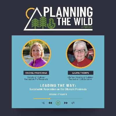 Leading the Way: Sustainable Recreation on the Olympic Peninsula