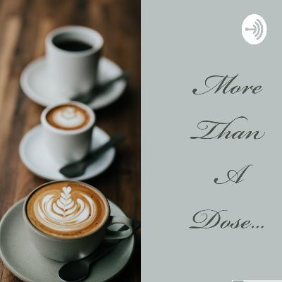 More Than A Dose... (Trailer)