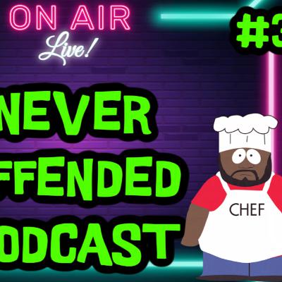 NEVER OFFENDED PODCAST #3- Poor Folk Food, Freak offs, Epic Universe & Mexican Boat Crashes