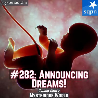 Announcing Dreams (Unborn Children, Pre-Birth Communications, Related Experiences)